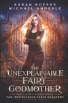The Unexplainable Fairy Godmother