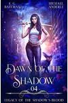 Dawn of the Shadow