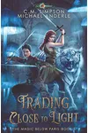 Trading Close to Light