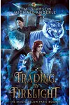 Trading by Firelight