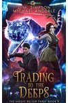 Trading to the Deeps