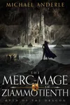 The Merc-Mage of Ziammotienth