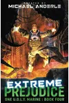 Extreme Prejudice