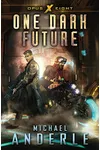 One Dark Future