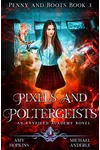 Pixels And Poltergeists