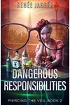 Dangerous Responsibilities