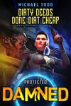Dirty Deeds Done Dirt Cheap