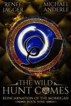 The Wild Hunt Comes