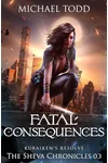 Fatal Consequences