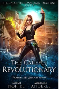 The Careful Revolutionary