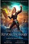 The Careful Revolutionary