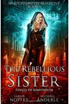The Rebellious Sister
