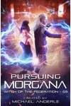 Pursuing Morgana