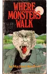 Where Monsters Walk