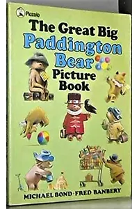 The Great Big Paddington Bear Picture Book