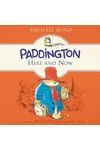 Paddington Here and Now