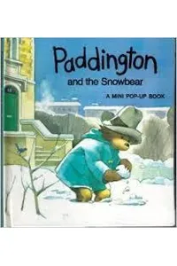 Paddington And The Snowbear