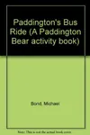 Paddington's Bus Ride