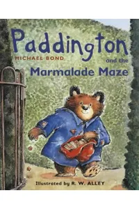 Paddington and the Marmalade Maze