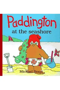 Paddington at the Seashore