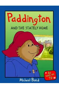 Paddington and the Stately Home
