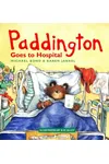 Paddington Goes to Hospital