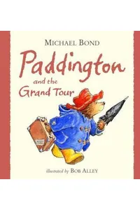 Paddington and the Grand Tour