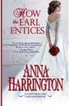 How The Earl Entices