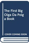 The First Big Olga Da Polga Book
