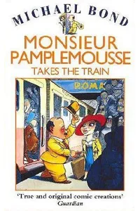 Monsieur Pamplemousse Takes the Train