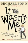 It Wasn't Me!