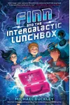 Finn and the Intergalactic Lunchbox