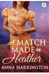 A Match Made in Heather
