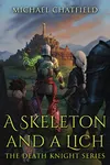 A Skeleton and a Lich