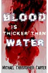 Blood is Thicker Than Water