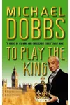 To Play the King
