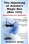 The Hijacking of Alaska’s Magic Bus: Desecration of a Memorial