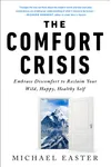The Comfort Crisis
