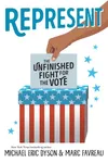 Represent: The Unfinished Fight for the Vote