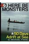 Here Be Monsters... 50 Days Adrift At Sea
