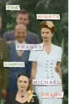 The Mighty Franks: A Memoir