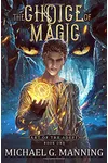 The Choice of Magic