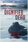 For the Dignified Dead