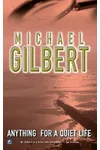 Anything For A Quiet Life and Other Mysteries