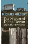 The Murder of Diana Devon and Other Mysteries