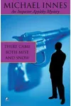 There Came Both Mist and Snow / A Comedy of Terrors