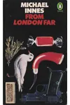 From London Far / The Unsuspected Chasm