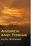 Andrew and Tobias (As: J.I.M. Stewart)