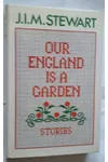 Our England is a garden and other stories