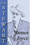 James Joyce (As: J.I.M. Stewart)